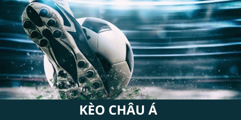 kèo châu á